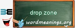 WordMeaning blackboard for drop zone